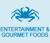 entertainment & gourmet foods